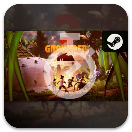 스팀 그라운디드 2 (Grounded 2)